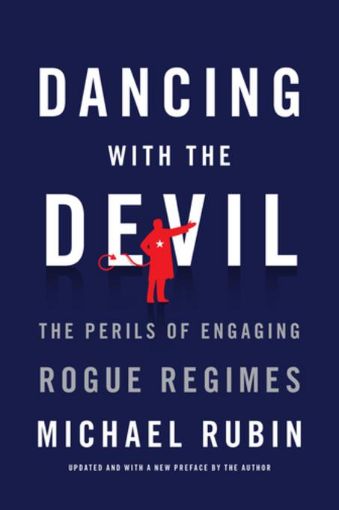 Picture of Dancing with the Devil: The Perils of Engaging Rogue Regimes