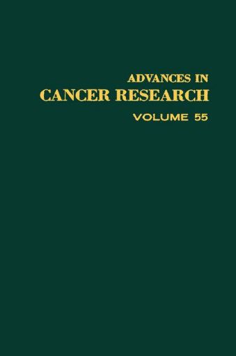 Picture of ADVANCES IN CANCER RESEARCH, VOLUME 55