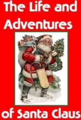 Picture of The Life And Adventure Of Santa Claus