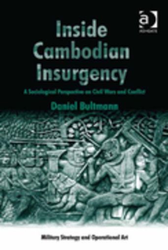 Picture of Inside Cambodian Insurgency: A Sociological Perspective on Civil Wars and Conflict