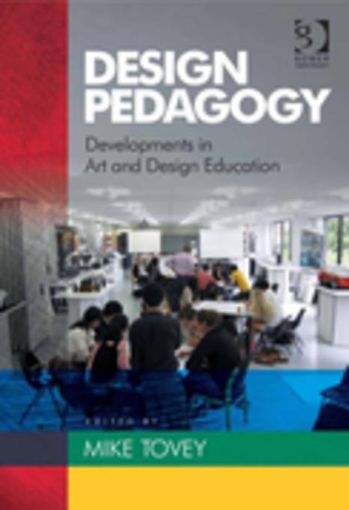 Picture of Design Pedagogy: Developments in Art and Design Education