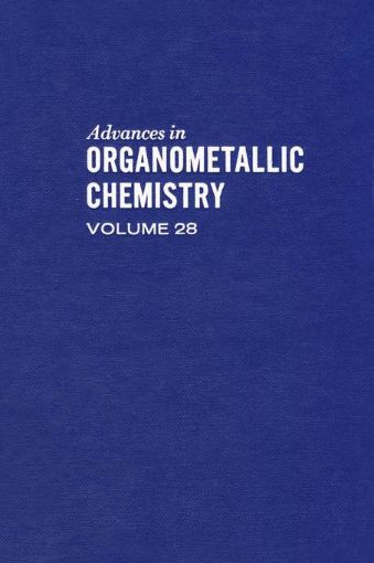 Picture of ADVANCES IN ORGANOMETALLIC CHEMISTRY V28