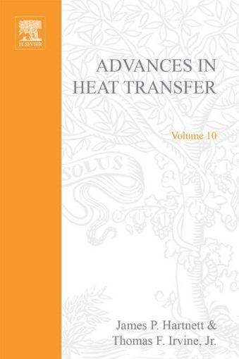 Picture of ADVANCES IN HEAT TRANSFER VOLUME 10