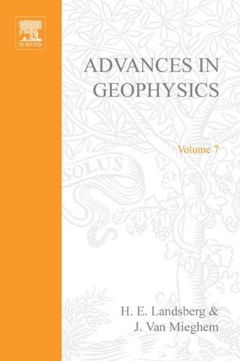 Picture of ADVANCES IN GEOPHYSICS VOLUME 7