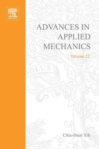 Picture of ADVANCES IN APPLIED MECHANICS VOLUME 22