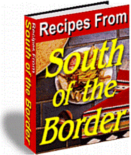 Picture of Recipes From South Of The Border