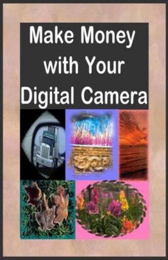 Picture of Make Money With Your Digital Camera