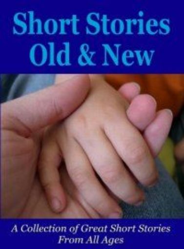 Picture of Short Stories Old And New