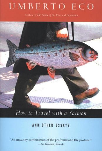 Picture of How to Travel with a Salmon & Other Essays