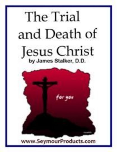 Picture of The Trial  And Death Of Jesus