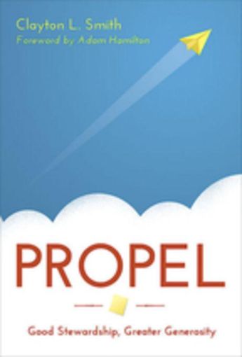 Picture of Propel: Good Stewardship, Greater Generosity