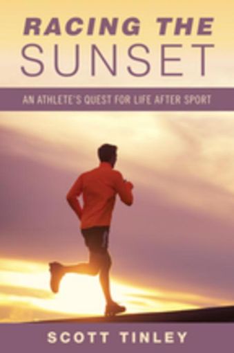 Picture of Racing the Sunset: Lessons on How Athletes Survive, Thrive, or Fail After Sport
