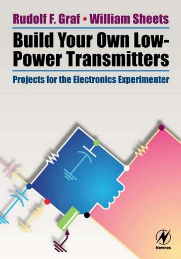 Picture of Build Your Own Low-Power Transmitters: Projects for the Electronics Experimenter