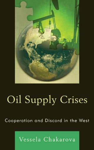 Picture of Oil Supply Crises: Cooperation and Discord in the West