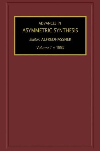 Picture of Advances in Asymmetric Synthesis, Volume 1