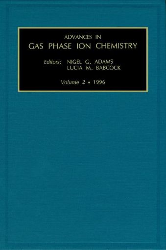 Picture of Advances in Gas Phase Ion Chemistry, Volume 2