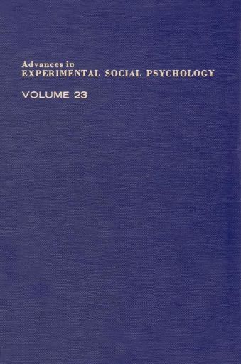 Picture of Advances in Experimental Social Psychology: Volume 23