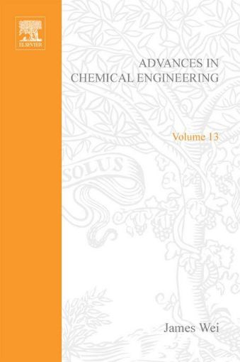Picture of ADVANCES IN CHEMICAL ENGINEERING VOL 13