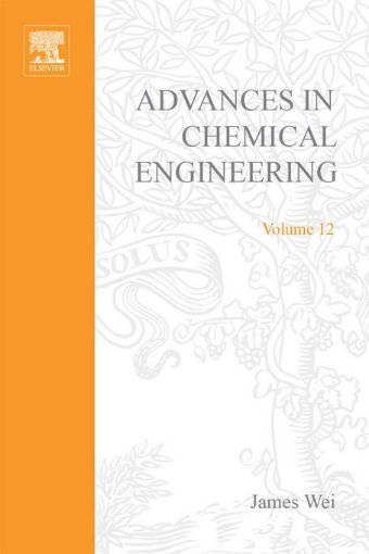 Picture of ADVANCES IN CHEMICAL ENGINEERING VOL 12