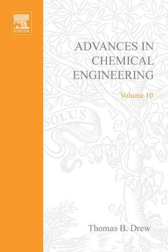 Picture of ADVANCES IN CHEMICAL ENGINEERING VOL 10