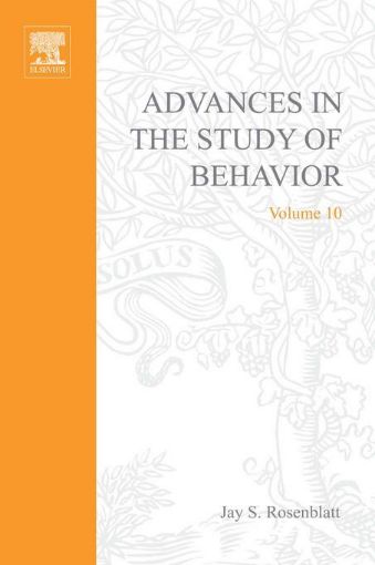 Picture of ADVANCES IN THE STUDY OF BEHAVIOR V 10