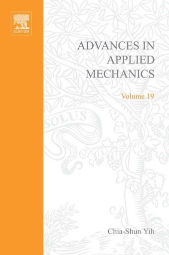 Picture of ADVANCES IN APPLIED MECHANICS VOLUME 19