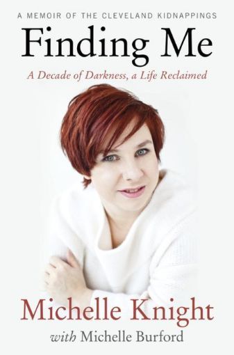 Picture of Finding Me: A Decade of Darkness, a Life Reclaimed: A Memoir of the Cleveland Kidnappings