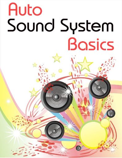 Picture of Auto Sound System Basics
