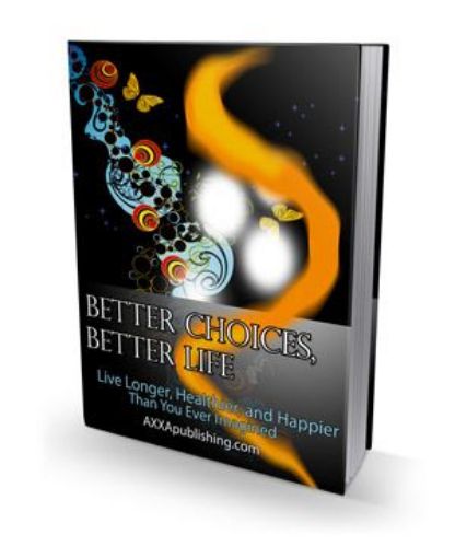Picture of Better Choices, Better Life