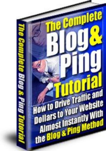Picture of The Complete Blog And Ping Tutorial