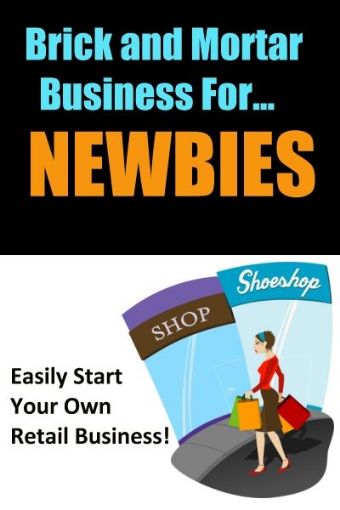 Picture of Brick and Mortar Business for NEWBIES!