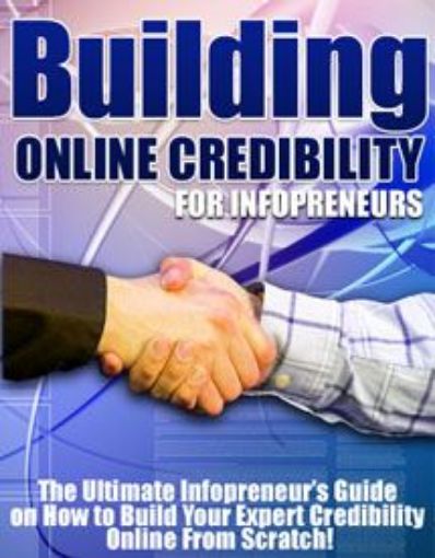 Picture of Building Online Credibility For Infopreneurs