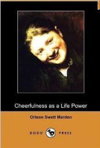 Picture of Cheerfulness As A Life Power