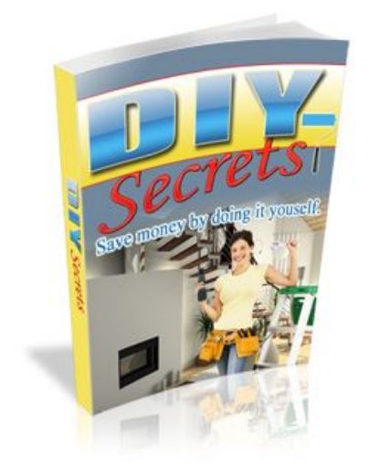 Picture of DIY Secrets : Save Money By Doing It Yourself 