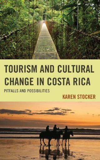 Picture of Tourism and Cultural Change in Costa Rica: Pitfalls and Possibilities