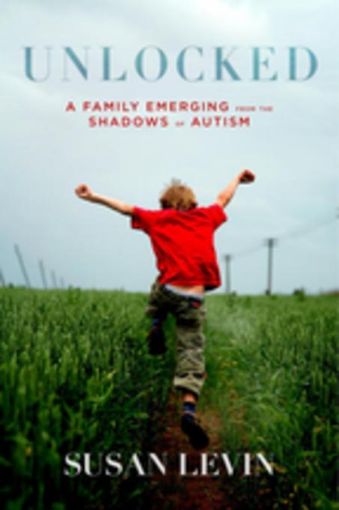 Picture of Unlocked: A Family Emerging from the Shadows of Autism