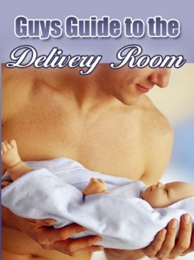 Picture of Guys Guide To The Birthing Room