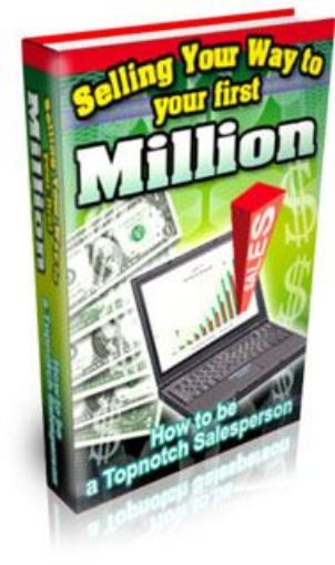 Picture of Selling Your Way To Your Self Million 
