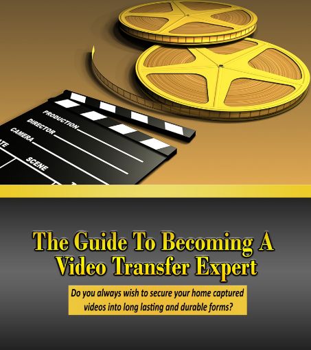 Picture of The Guide to Becoming a Video Transfer Expert