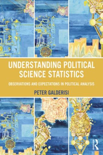 Picture of Understanding Political Science Statistics: Observations and Expectations in Political Analysis