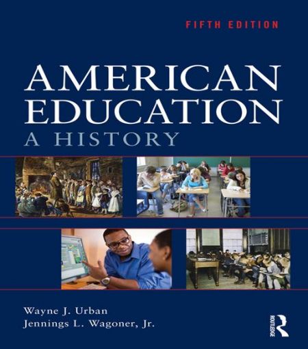 Picture of American Education: A History
