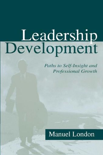 Picture of Leadership Development: Paths To Self-insight and Professional Growth