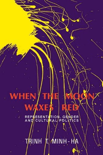 Picture of When the Moon Waxes Red: Representation, Gender and Cultural Politics