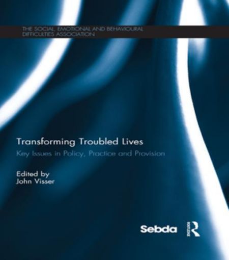 Picture of Transforming Troubled Lives: Key Issues in Policy, Practice and Provision