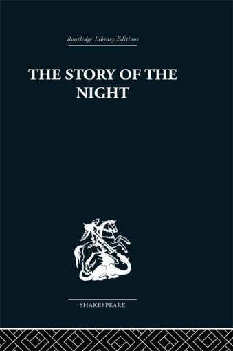 Picture of The Story of the Night: Studies in Shakespeare's Major Tragedies