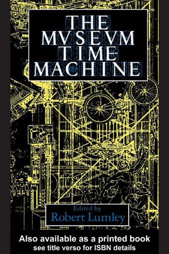Picture of The Museum Time Machine: Putting Cultures on Display