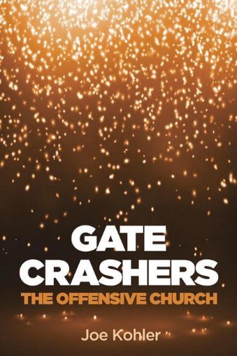 Picture of Gate Crashers: The Offensive Church