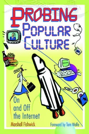 Picture of Probing Popular Culture: On and Off the Internet