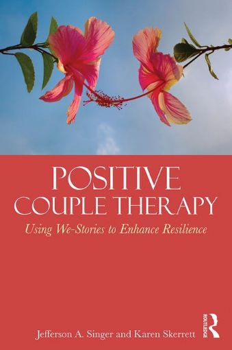 Picture of Positive Couple Therapy: Using We-Stories to Enhance Resilience