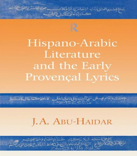 Picture of Hispano-Arabic Literature and the Early Provencal Lyrics